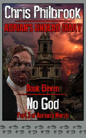 [Adrian's Undead Diary 11] • No God [Adrian's March, Part 3]